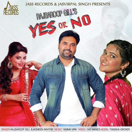 Yas Or No - Rajsaroop Gill, Jasmeen Akhtar