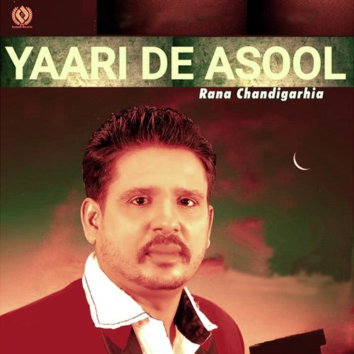Yaari De Asool - Rana Chandigarhia