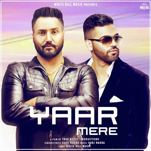 Yaar Mere - Sukh Nagra