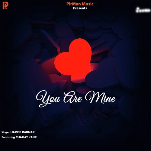You Are Mine - Harrie Parmar, Chahat Kaur