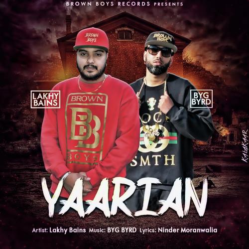 Yaarian (feat. Byg Byrd) - lakhy Bains