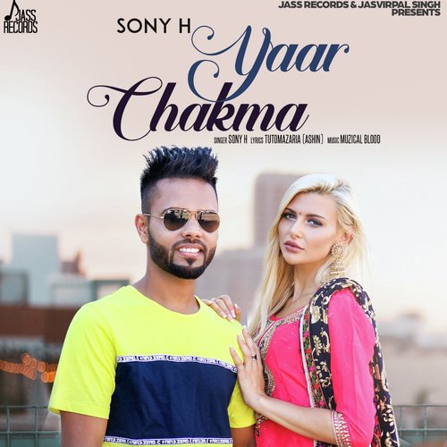 Yaar Chakma - Sony H