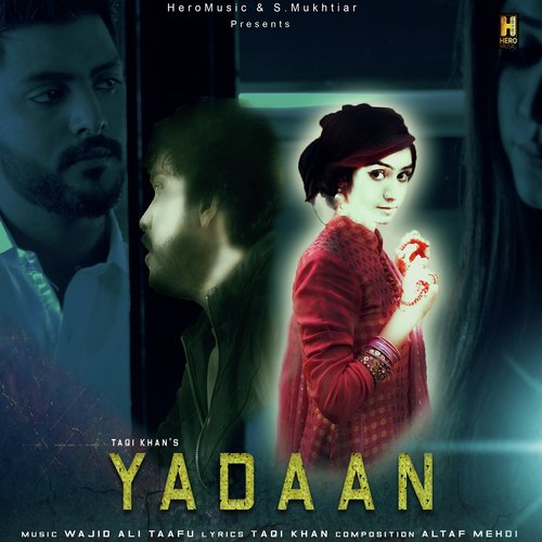 Yadaan - Taqqi Khan