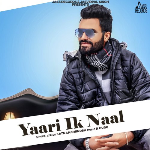 Yaari Ik Naal - Satnam Dhindsa