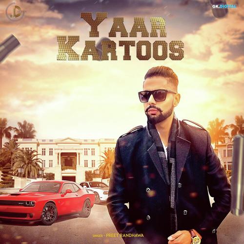 Yaar Kartoos - Preet Randhawa