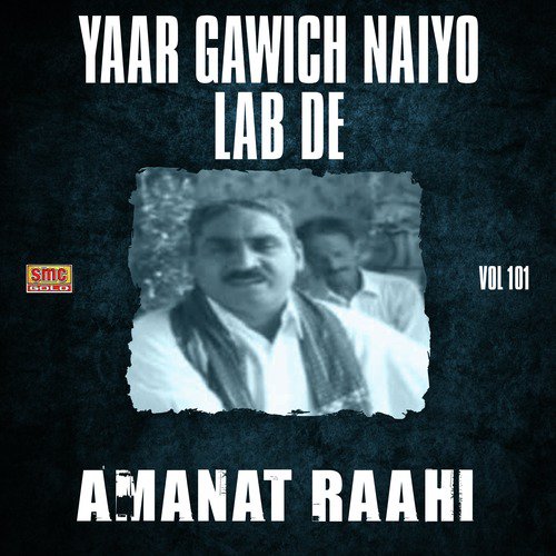 Yaar Yara Nu Chad De Nae - Amanat Raahi