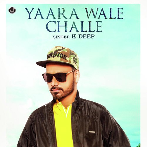 Yaara Wale Challe - K. Deep