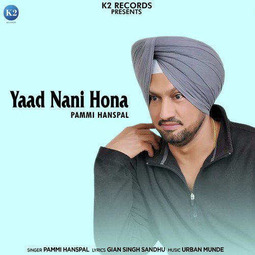 Yaad Nahi Hona - Pammi Hanspal