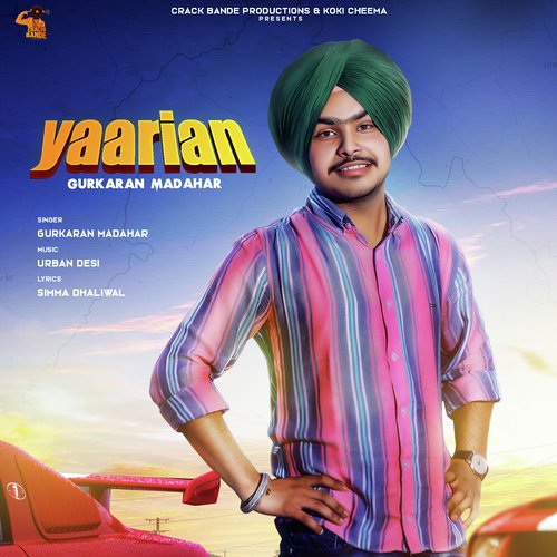 Yaarian - Gurkaran Madahar