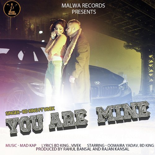 You Are Mine - BD KING, Vivek