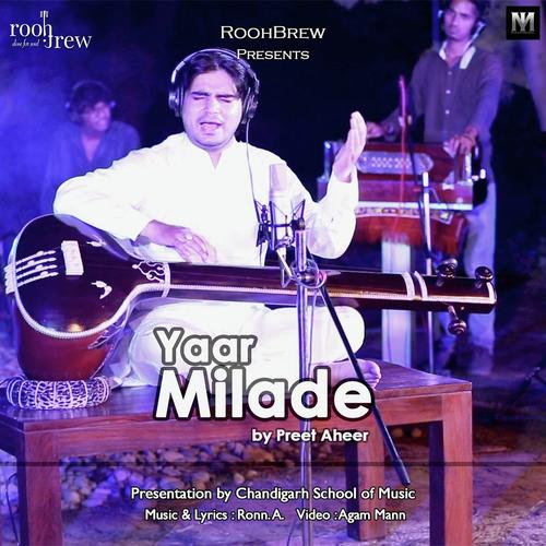 Yaar Milade - Preet Aheer
