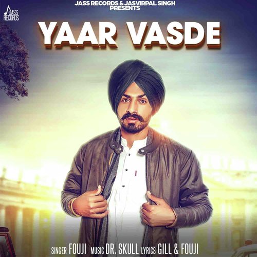 Yaar Vasde - Fouji