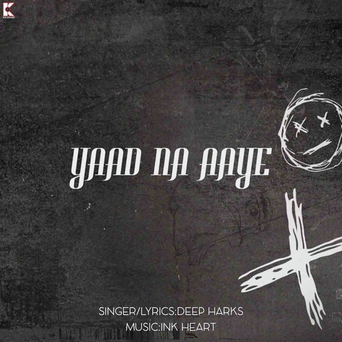 Yaad Na Aaye - Deep Harks