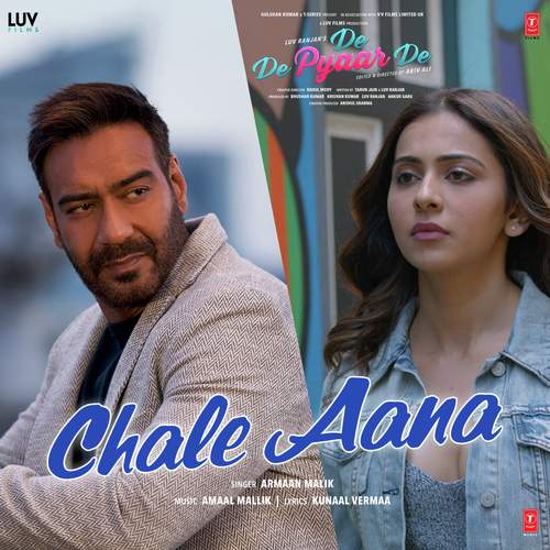 Chale Aana (From De De Pyaar De) - Sachet Tandon, Sachet-Parampara