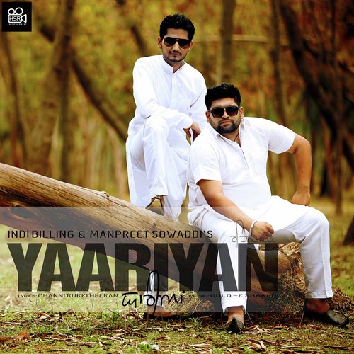 Yaariyan - Indi Billing, Manpreet Sowaddi
