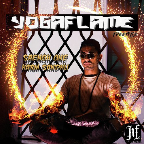 Yoga Flame Freestyle - Saengh One, Harm Sandhu