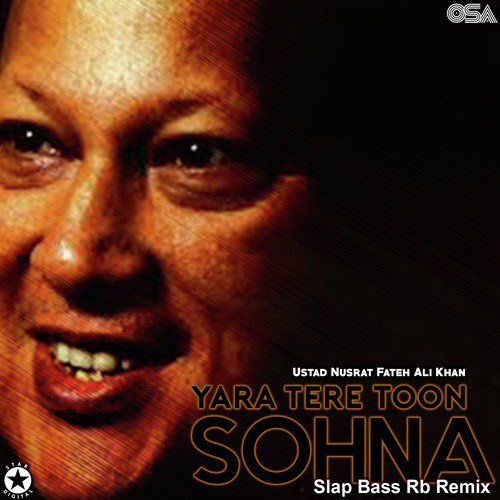 Yara Tere Toon Sohna (Slap Bass Rb Remix) - Nusrat Fateh Ali Khan