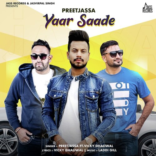 Yaar Saade - Preetjassa, Vicky Dhaliwal