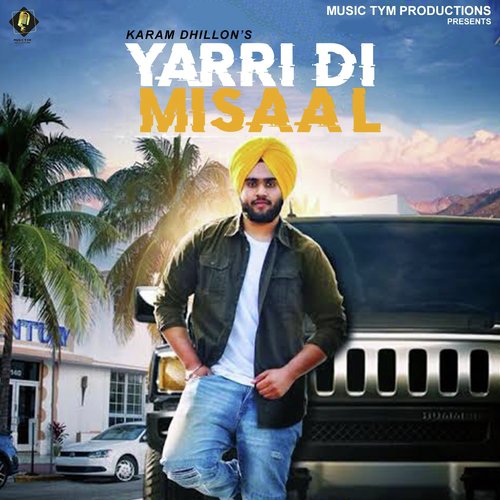 Yaari Di Misaal - KARAM DHILLON