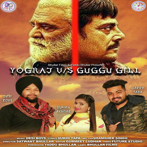 Yograj Vs Guggu Gill - Suman Akhtar, Garry Tapa