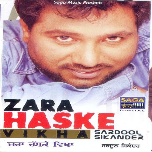 Jara Has Ke Vikha - Sardool Sikander
