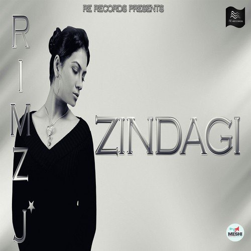 Zindagi - Rimz J.
