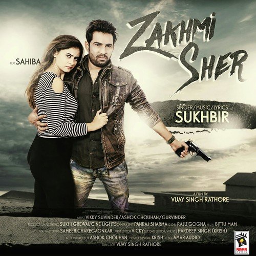 Zakhmi Sher - Sukhbir, Sahiba