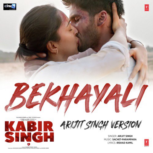 Bekhayali (Arijit Singh Version) From Kabir Singh - Arijit Singh, Sachet-Parampara