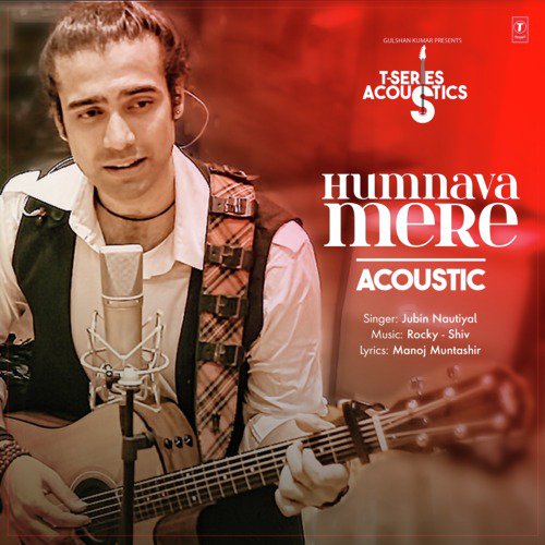 Humnava Mere Acoustic (From T Series Acoustics) - Papon