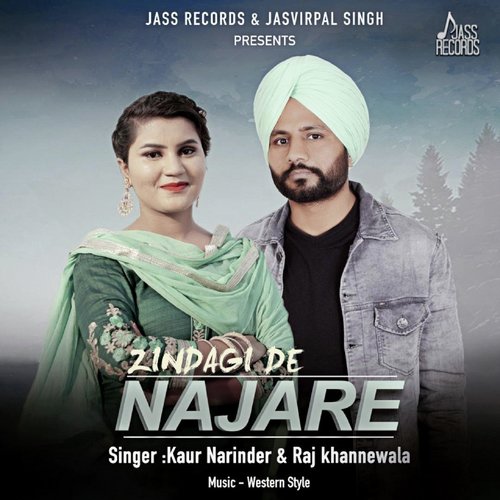 Zindagi De Najare - Kaur Narinder, Raj Khannewala