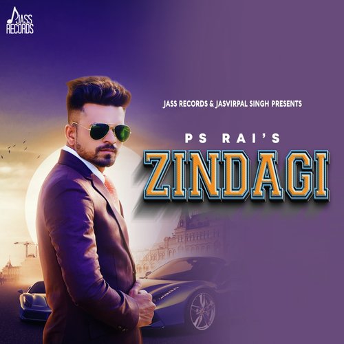 Zindagi - PS Rai