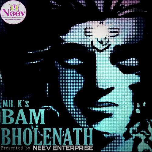 Bam Bholenath - Mr.K