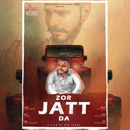 Zor Jatt Da - Happy Rattu