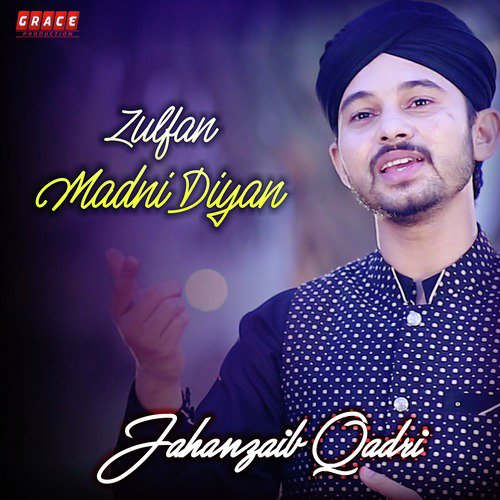 Zulfan Madni Diyan - Jahanzaib Qadri