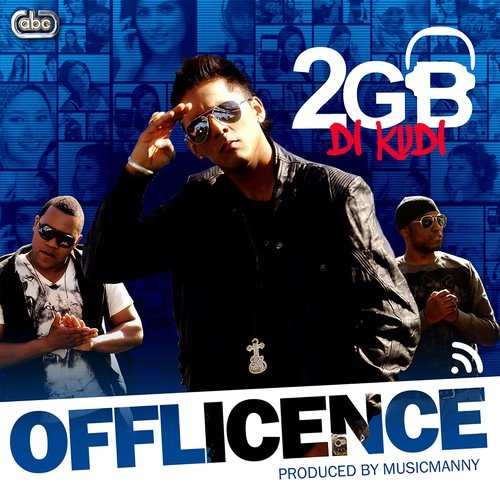 2GB Di Kudi - Offlicence, Mannymusic