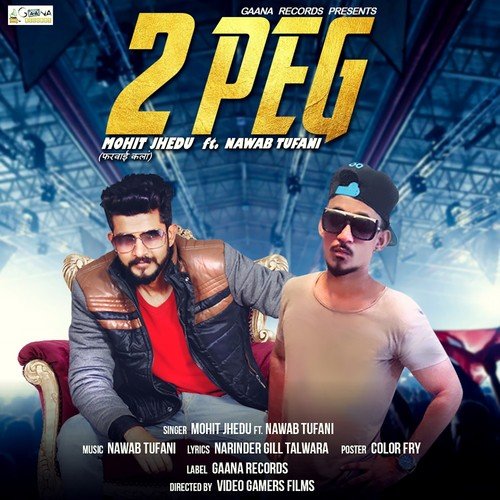2 Peg - Mohit Jhedu, Nawab Tufani