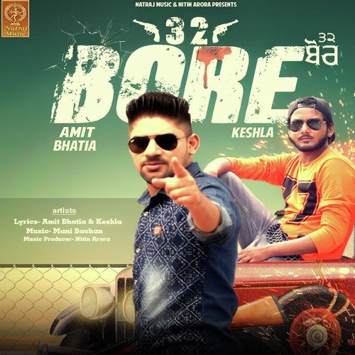 32 Bore - Amit Bhatia, Keshla