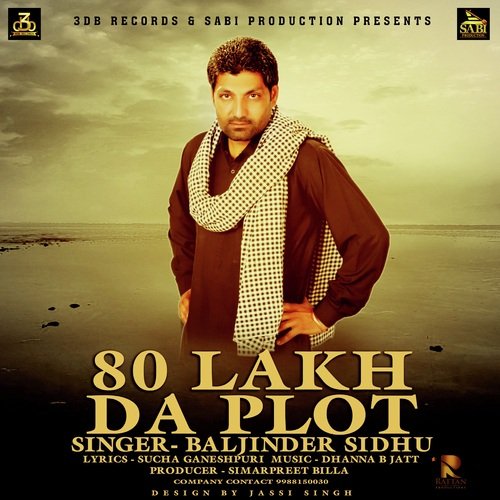 80 Lakh Da Plot - Baljinder Sidhu
