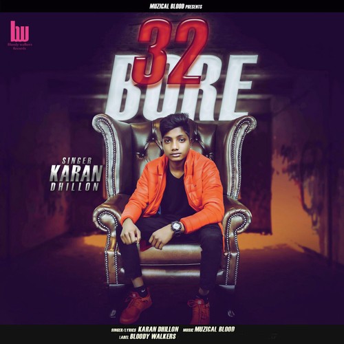 32 Bore - Karan Dhillon