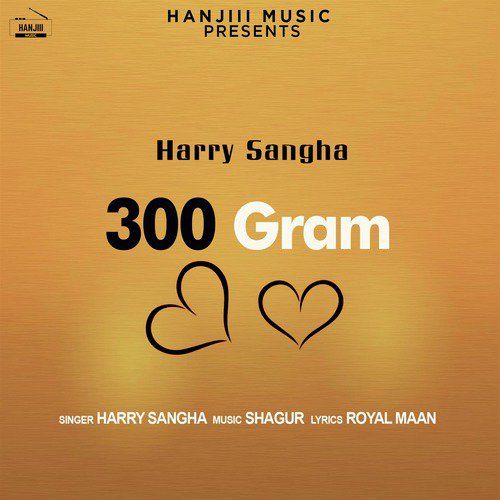 300 Gram - Harry Sangha