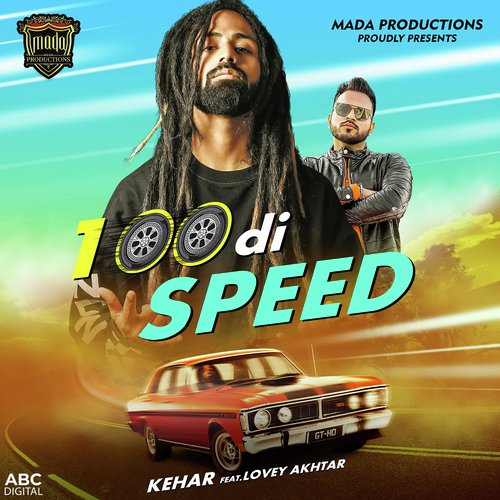 100 Di Speed - Kehar, Lovey Akhtar