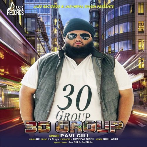 30 Group - Pavi Gill