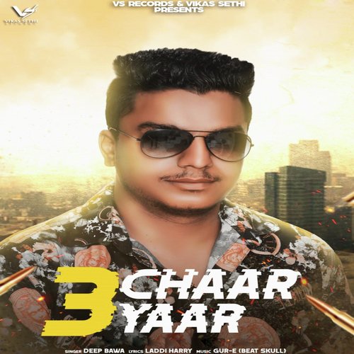 3 Chaar Yaar - Deep Bawa