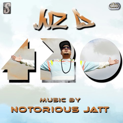 420 - Juz039D, Notorious JATT amp Bullet