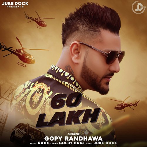 60 Lakh - Gopy Randhawa