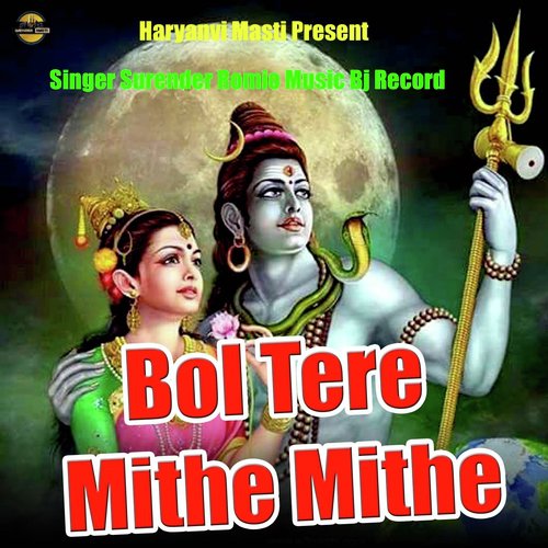 Bol Tera Mithe Mithe - Surender Romio