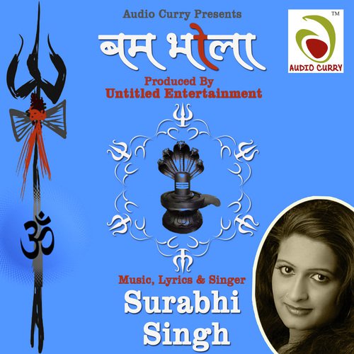 Bam Bhola - Surabhi Singh, Surabhi Singh