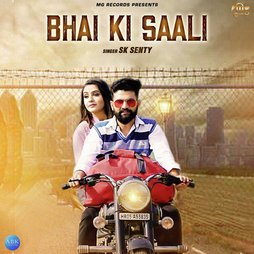Bhai Ki Saali - Sk Senty