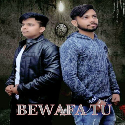 Bewafa Tu - RAJMUZIK