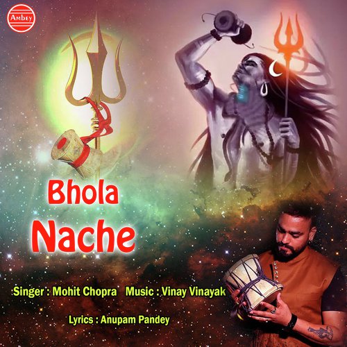 Bhola Nache - Mohit Chopra